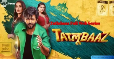 Tatlubaaz Full Web Series